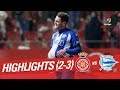 Highlights Girona FC vs Deportivo Alavés (2-3)
