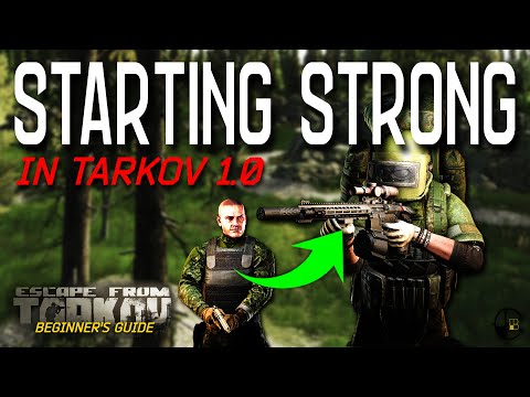 Beginner's Guide to Starting STRONG in Escape from Tarkov 1.0