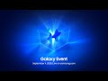 Invitation For Galaxy Event September 2025 Samsung