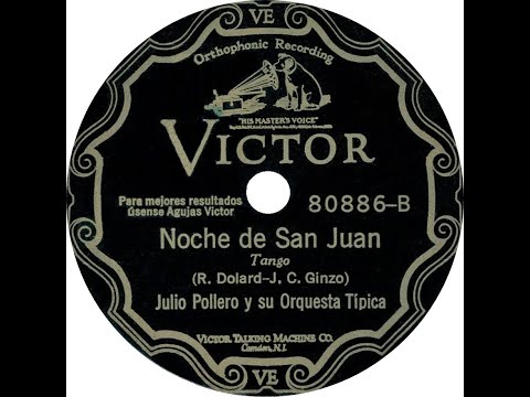 Noche de San Juan (tango, 13 de junio de 1928) - Julio Pollero y Su Orquesta Típica