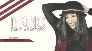 Daniela Barroso - Digno | Audio Oficial