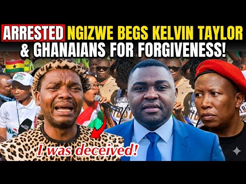 NGIZWE MUCHUNU PUBLICLY BEGS 😭 KELVIN TAYLOR & GHANAIANS 🇬🇭FOR FORGIVENESS AFTER HIS ARREST 