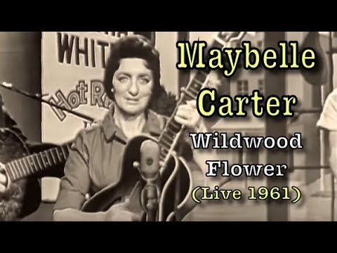 Maybelle Carter - Wildwood Flower (Live 1961)