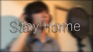 【オリジナル曲】 Stay Home