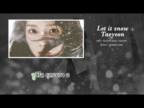 [KARAOKE/THAISUB] TAEYEON - Let It Snow #ตุ๊กตาจย้าซับ