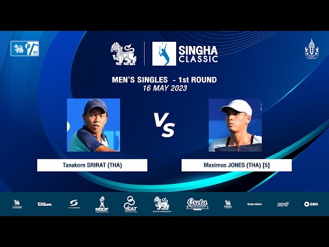 Tanakorn SRIRAT Vs Maximus JONES | SINGHA CLASSIC 2023 (MS - 1st Round)