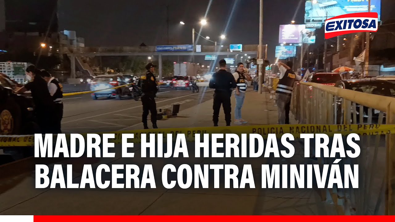🔴🔵 Terror en SJM: Madre e hija resultan heridas tras balacera contra miniván en Av. Evitamiento