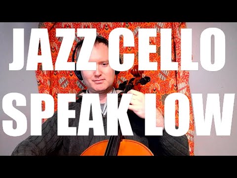 Jazz Cello: Jordan Schug - Speak Low