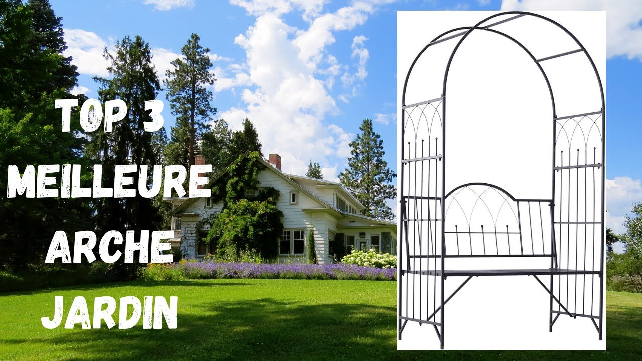 TOP 3  MEILLEURE ARCHE DE JARDIN 2022