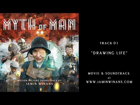 MYTH OF MAN Soundtrack - 01 Drawing Life