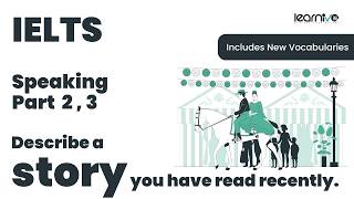 Describe a Story You Read Recently | IELTS Speaking Part 2 & 3 | Band 9 + Vocabulary | Learnivo