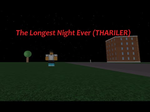 Roblox movie- The Longest Night Ever- Thrailer (Horror Movie)