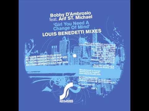 Bobby D' Ambrosio Girl You Need A change of Mind Louis Benedetti Club Mix