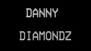 DANNY DIAMONDS 1