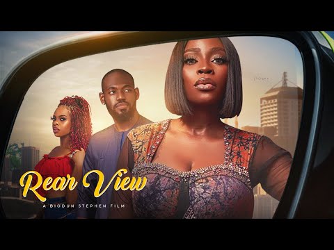 REAR VIEW - Nigerian Movies 2024 Latest Full Movies
