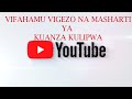 Fahamu Vigezo na Masharti unayotakiwa kutimiza, ili uanze kulipwa YouTube.