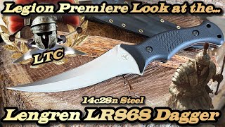 Legion Premiere Look at the Lengren LR868 Dagger in 14c28n Steel.