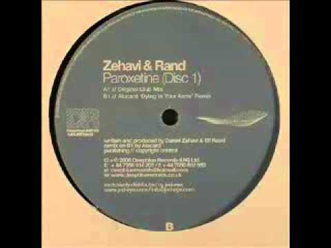 Zehavi & Rand - Paroxetine (Alucard's Dying In Your Arms Remix)