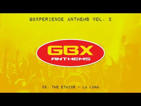 GBXperience Anthems Volume 2 - 02 - The Ethics - La Luna