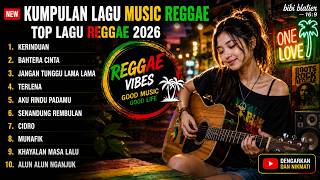 Download lagu KUMPULAN LAGU REGGAE INDONESIA TERBAIK 2026 π΄ TOP REGGAE ENAK DIDENGAR SAAT SANTAI mp3 Download lagu KUMPULAN LAGU REGGAE INDONESIA TERBAIK 2026 π΄ TOP REGGAE ENAK DIDENGAR SAAT SANTAI mp3