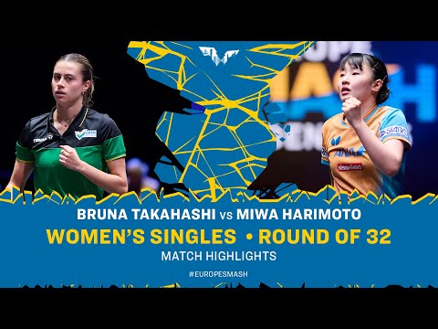 Bruna Takahashi vs Miwa Harimoto | WS R32 | #EuropeSmash 2025