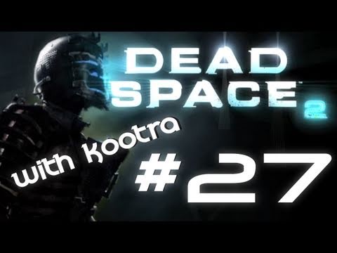 MLG Dead Space 2- Fail Zealot Live Playthrough w/ Kootra Part 27