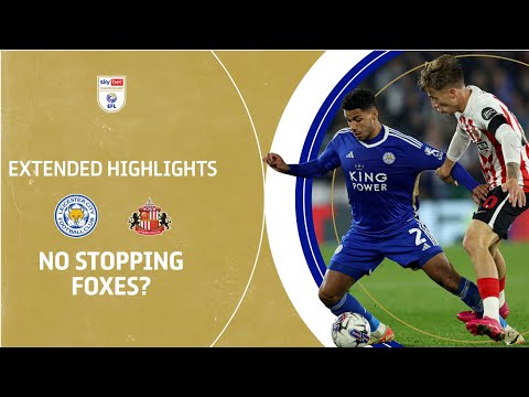 NO STOPPING FOXES? | Leicester City v Sunderland extended highlights
