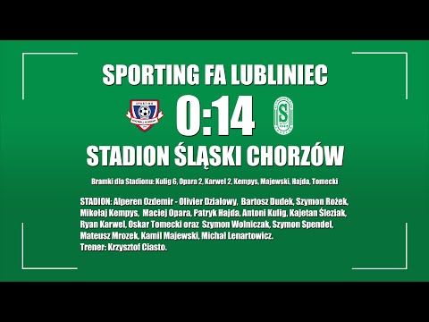 2022.09.07 Sporting FA Lubliniec - Stadion Śląski Chorzów (gole)