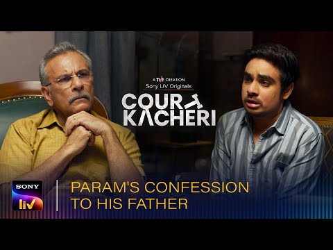 Court Kacheri | Param's Confession to his Father | Streaming Now On SonyLIV