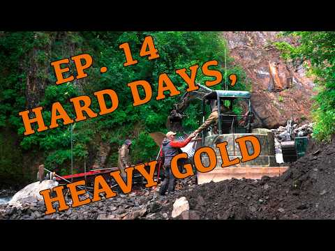 Ep. 14 Hard Days, Heavy Gold
