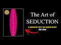 Dark Psychology The Art Of Seduction By Robert Greene Audiobook Summary