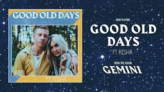 Musik-Video-Miniaturansicht zu Good Old Days Songtext von Macklemore ft. Kesha