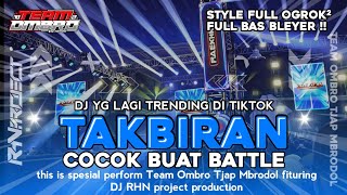 Download lagu DJ TAKBIRAN ‼️ STYLE OGROK² ‼️ jingle TEAM OMBRO TJAP MBRODOL mp3 Download lagu DJ TAKBIRAN ‼️ STYLE OGROK² ‼️ jingle TEAM OMBRO TJAP MBRODOL mp3
