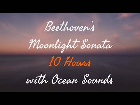 10 Hours By The Ocean - Beethoven's Moonlight Sonata - Fade to Black in 30 min