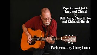 Papa Come Quick (Jody and Chico)