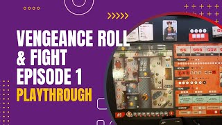 Vengeance Roll & Fight Episode 1 Board Game Solo Playthrough #3 | Danicha