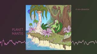 PLANET MANTIS Music Video