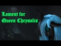 Lament for Queen Chrysalis - SkyBolt (Lullaby for a ...