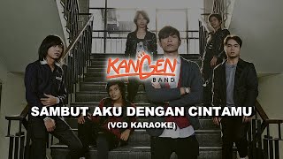 Download lagu Kangen Band - Sambut Aku Dengan Cintamu (VCD) mp3 Download lagu Kangen Band - Sambut Aku Dengan Cintamu (VCD) mp3