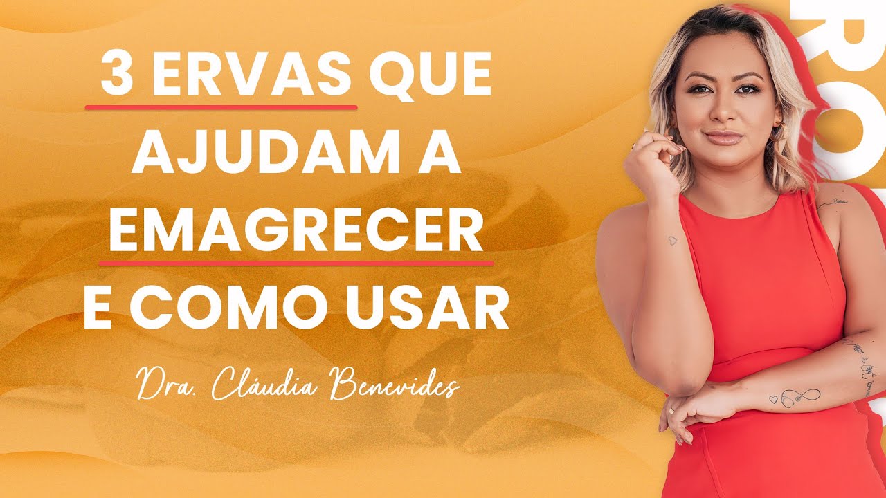 3 ervas que ajudam a emagrecer e como usar