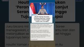 Ultimatum Houthi! Serukan 'Perang Jihad Suci' Lanjut Serang AS-Israel hingga Tujuan Iran Tercapai