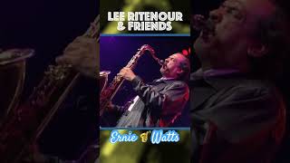 Lee Ritenour &amp; Friends - Ernie Watts Sax Solo #shorts #livemusic #leeritenour