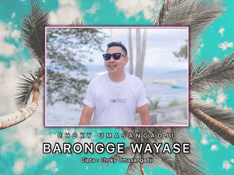 Choky Umasangadji - Barongge Wayase (Official Audio)
