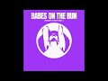 Babes on the Run - Power (Radio Edit)