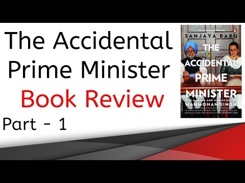 The Accidental Prime Minister, The Making and Unmaking of Manmohan Singh by Sanjaya Baru Part 1