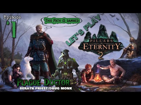 Pillars of Eternity 2: Deadfire with SquashinatorADnHD POTD, Plague Doctor Build! Episode 1 2020