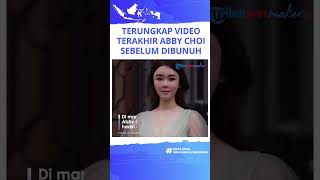 Terungkap Video Terakhir Abby Choi sebelum Dibunuh Keluarga Mantan Suaminya, Berbinar-binar