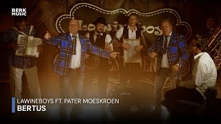 Lawineboys & Pater Moeskroen - Bertus video