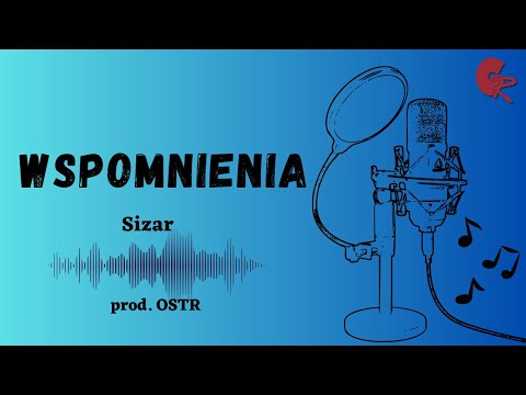 2. Sizar - Wspomnienia (prod. OSTR)