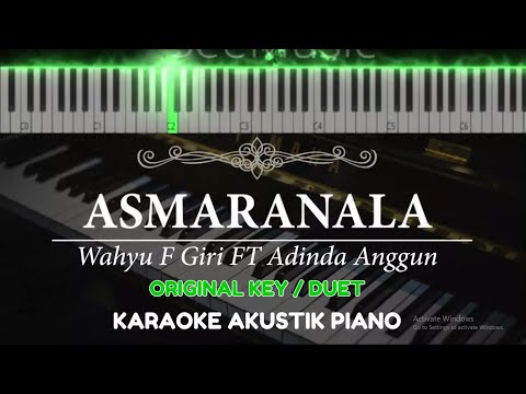 Asmaranala - Wahyu F Giri ft. Adinda Anggun ( ORIGINAL KEY - Karaoke Piano )